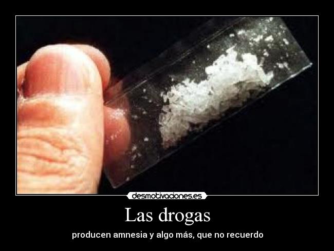 Las drogas -