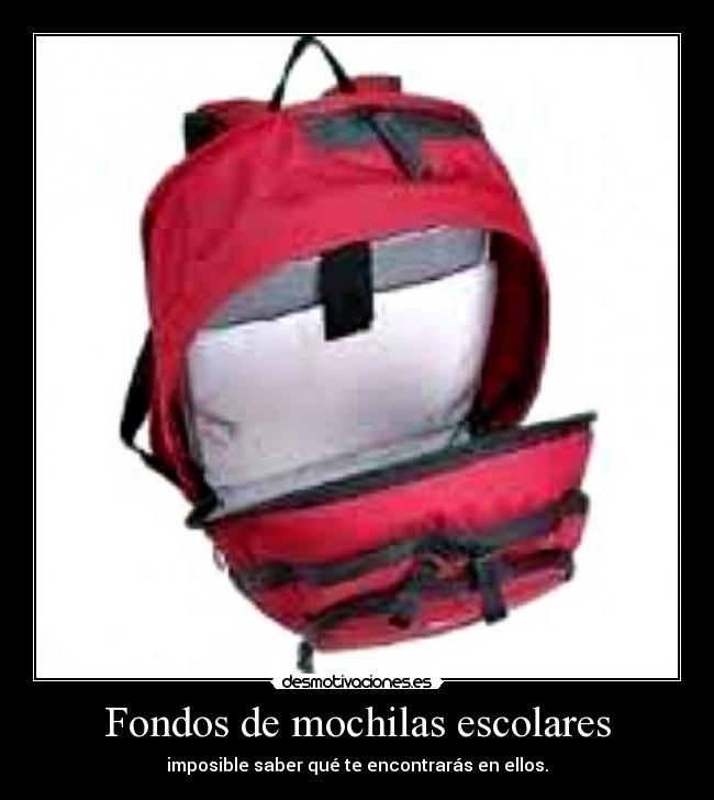 Fondos de mochilas escolares - imposible saber qué te encontrarás en ellos.
