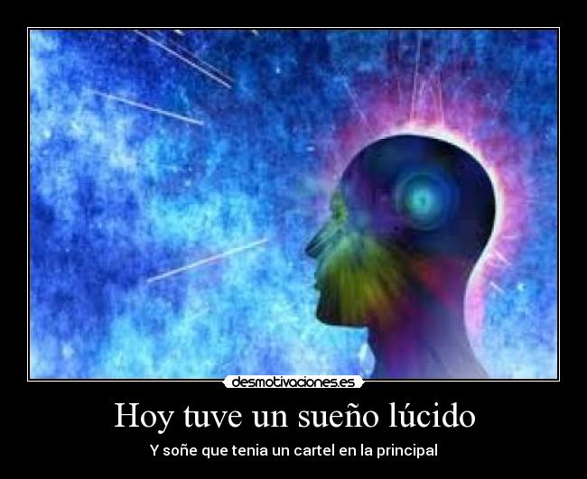 Hoy tuve un sueño lúcido - Y soñe que tenia un cartel en la principal