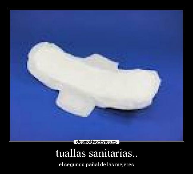 tuallas sanitarias.. -