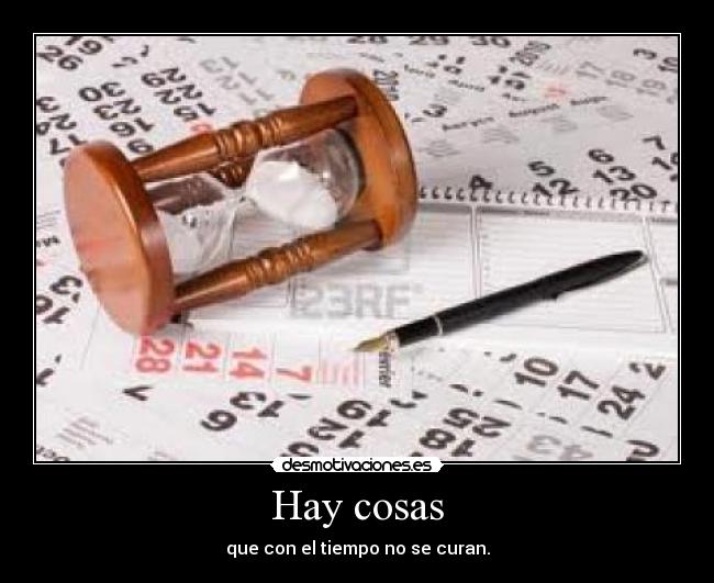 Hay cosas -