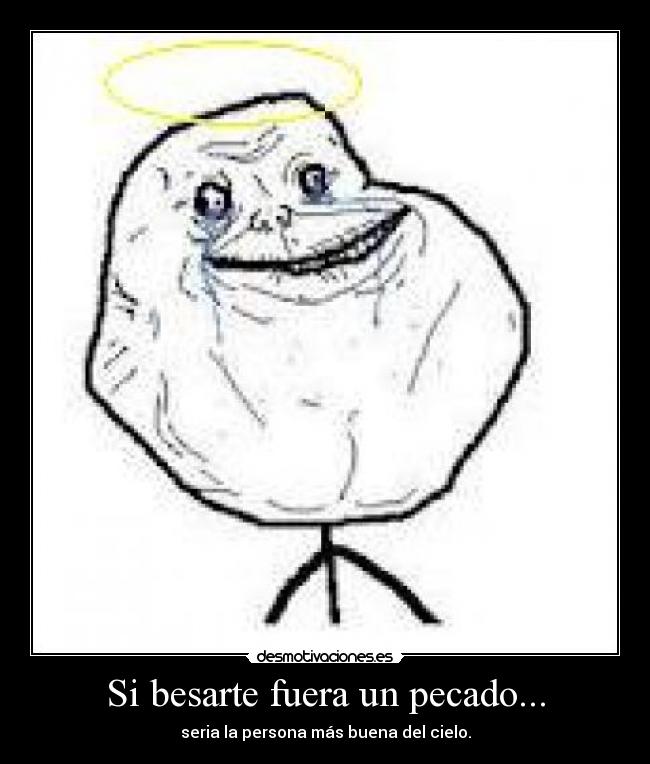 Si besarte fuera un pecado... -