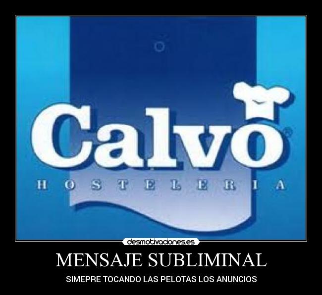 carteles calvo desmotivaciones