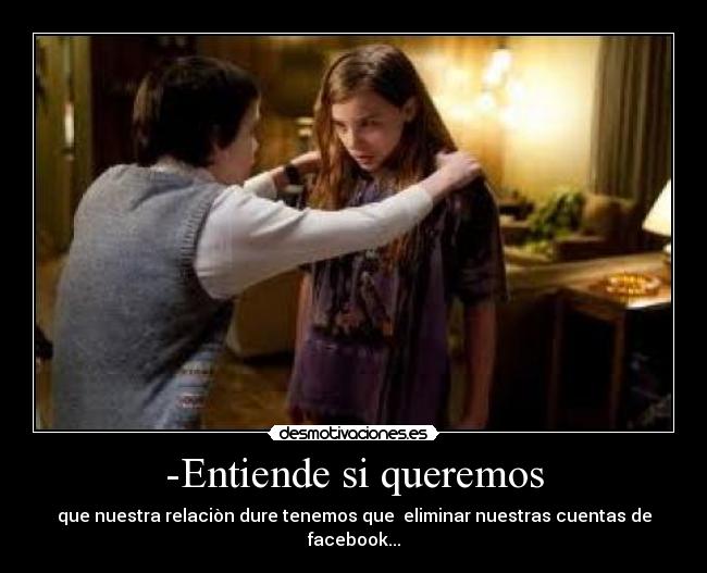 -Entiende si queremos -