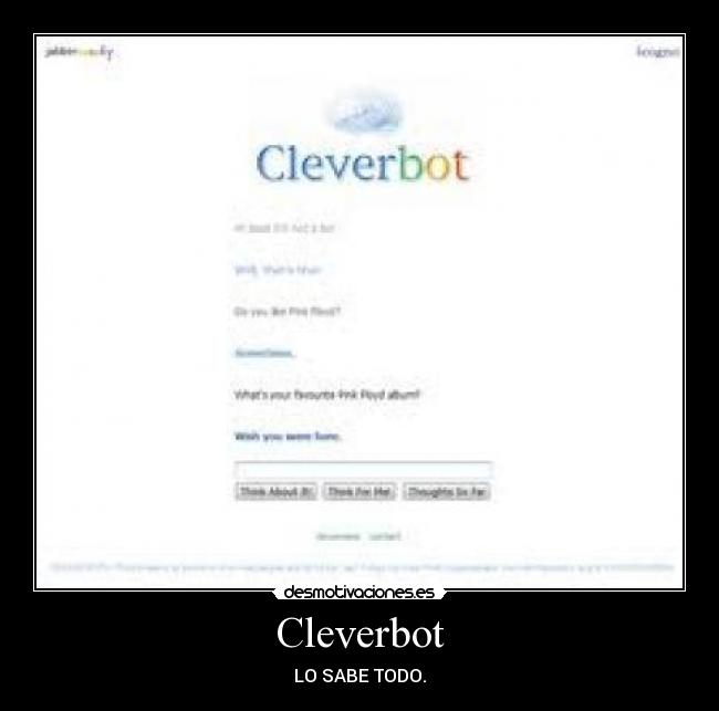 Cleverbot - LO SABE TODO.