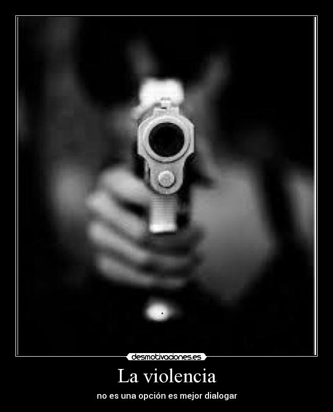 La violencia -