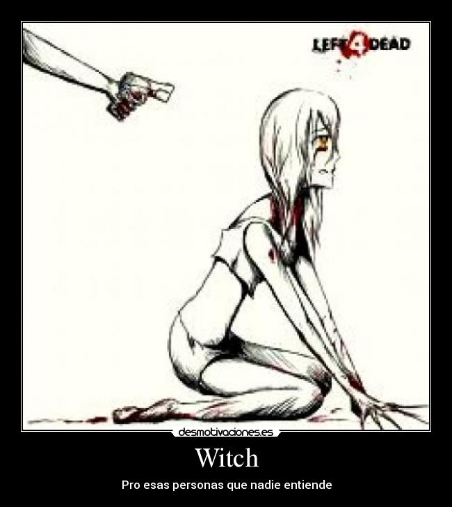 Witch - Pro esas personas que nadie entiende