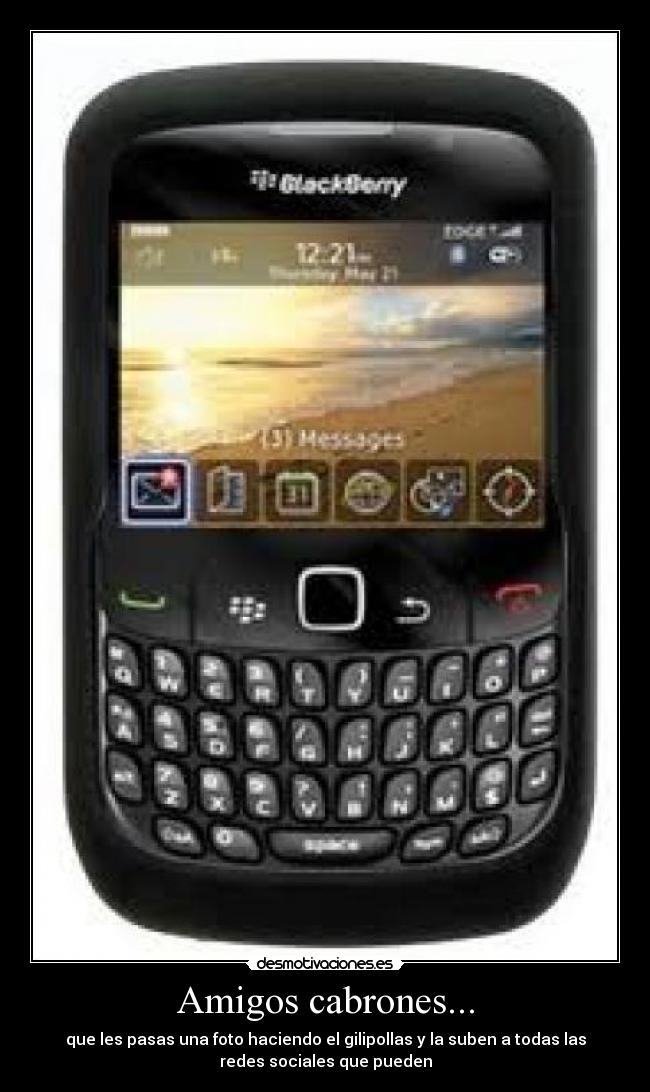Amigos cabrones... - 