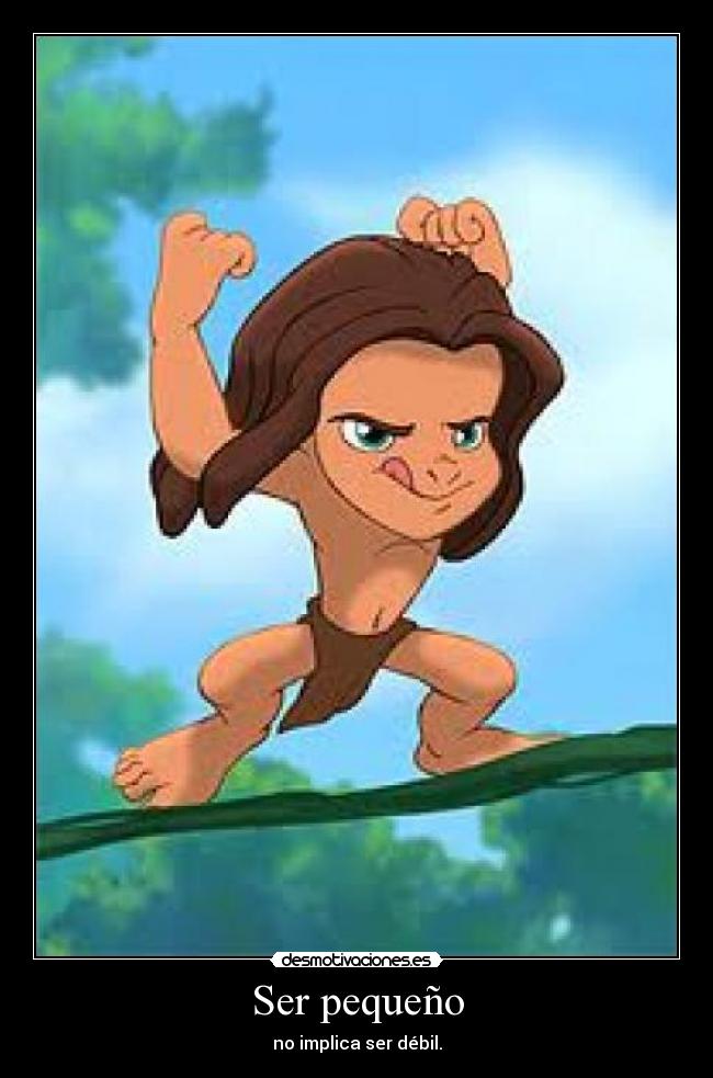 Ser pequeño -