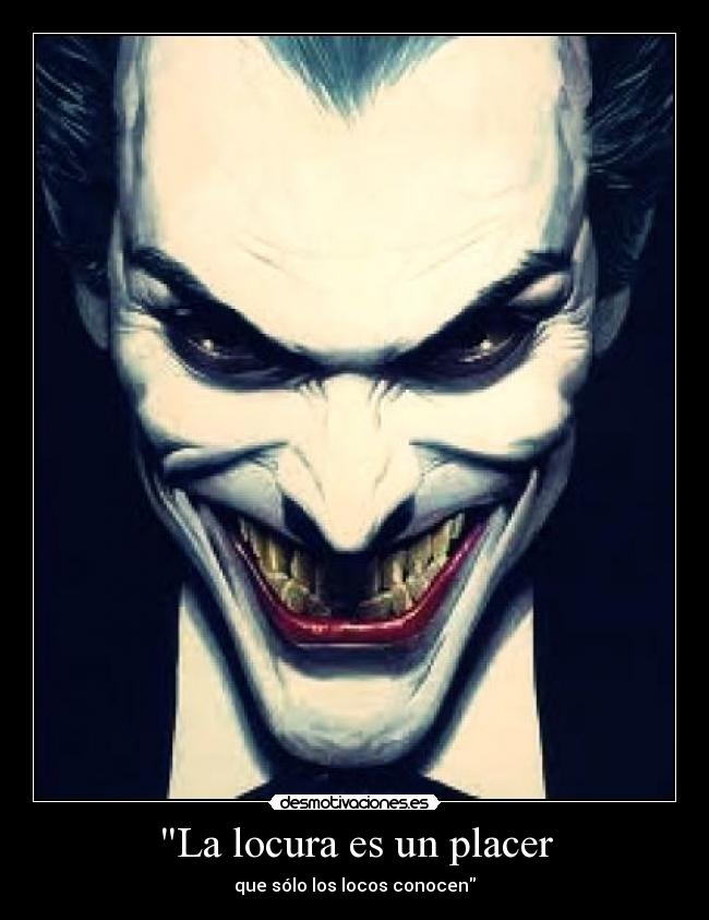 La locura es un placer -
