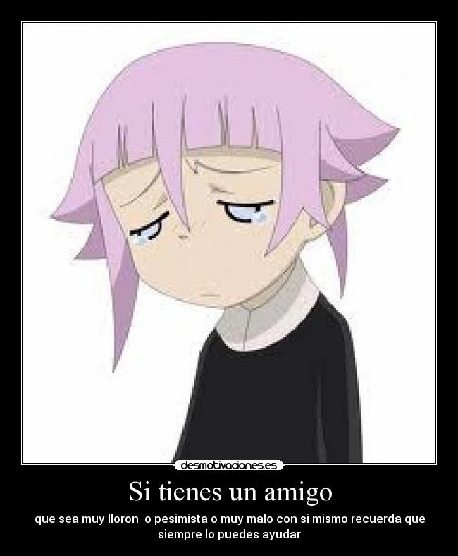 Si tienes un amigo -