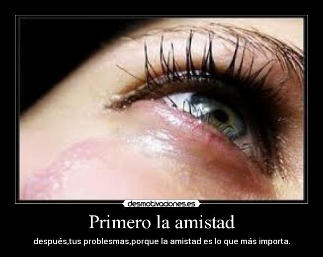 Primero la amistad - 