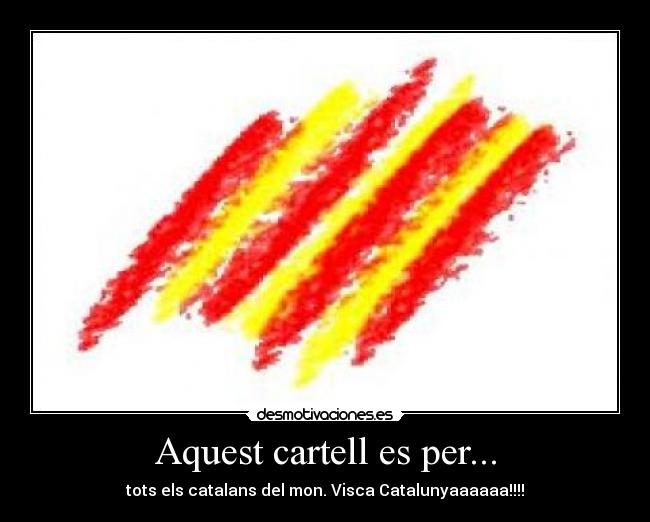 Aquest cartell es per... -