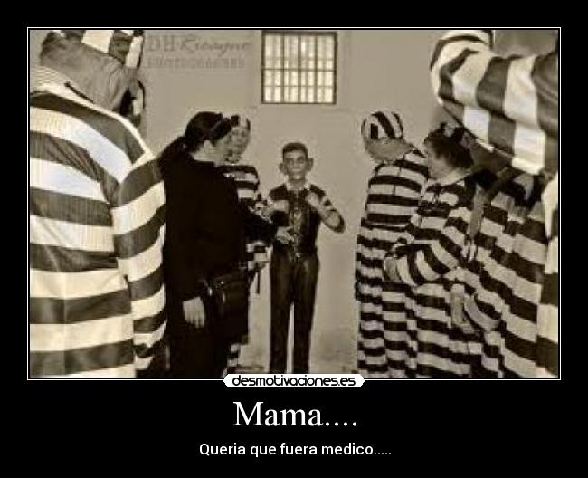 Mama.... -