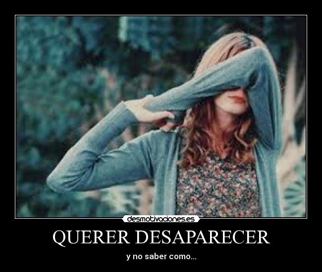 QUERER DESAPARECER - 