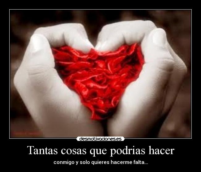 Tantas cosas que podrias hacer - 