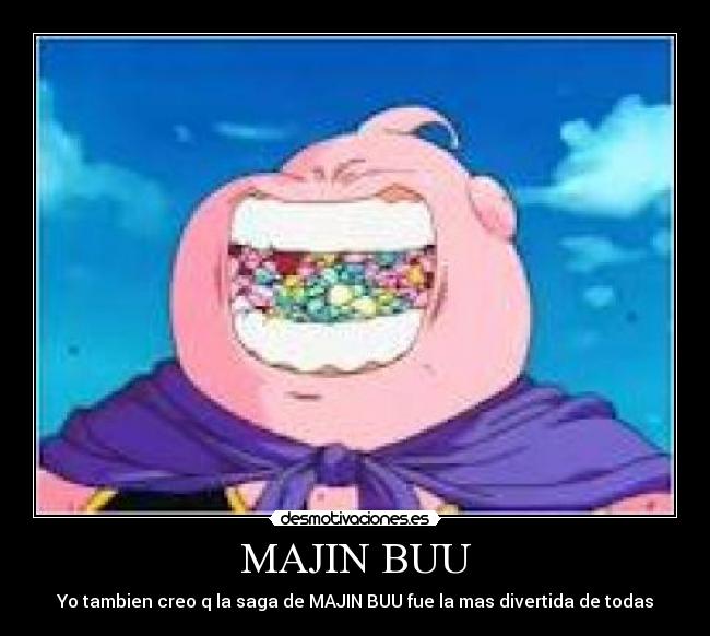 MAJIN BUU - Yo tambien creo q la saga de MAJIN BUU fue la mas divertida de todas