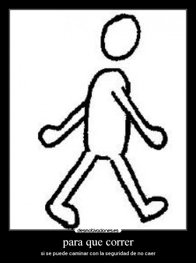 carteles correr caminar seguridad desmotivaciones