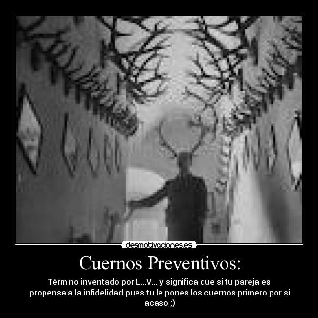Cuernos Preventivos: - 