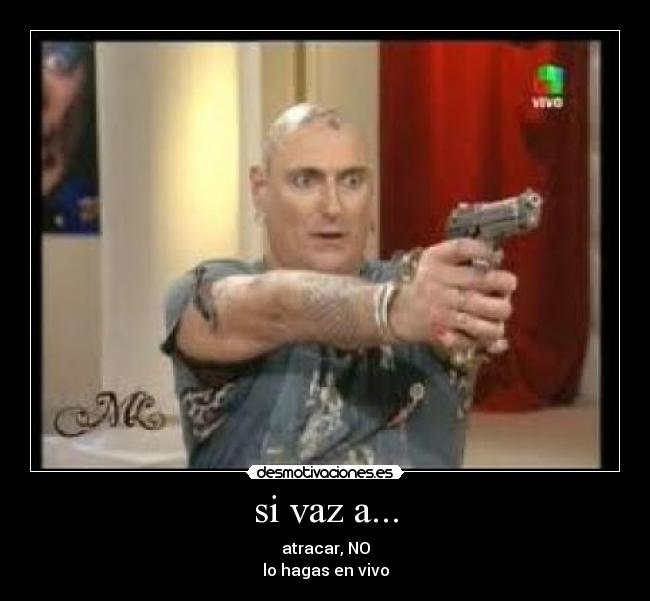 si vaz a... -