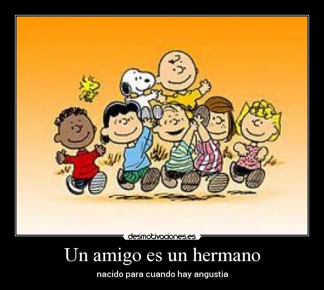 Un amigo es un hermano - nacido para cuando hay angustia