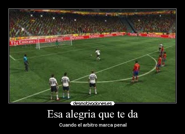 carteles alegria futbol fifa penal desmotivaciones