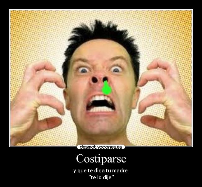 Costiparse - y que te diga tu madre
te lo dije