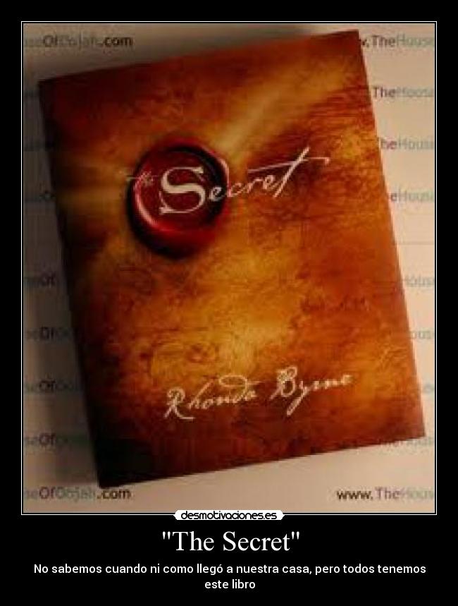 The Secret - No sabemos cuando ni como llegó a nuestra casa, pero todos tenemos este libro