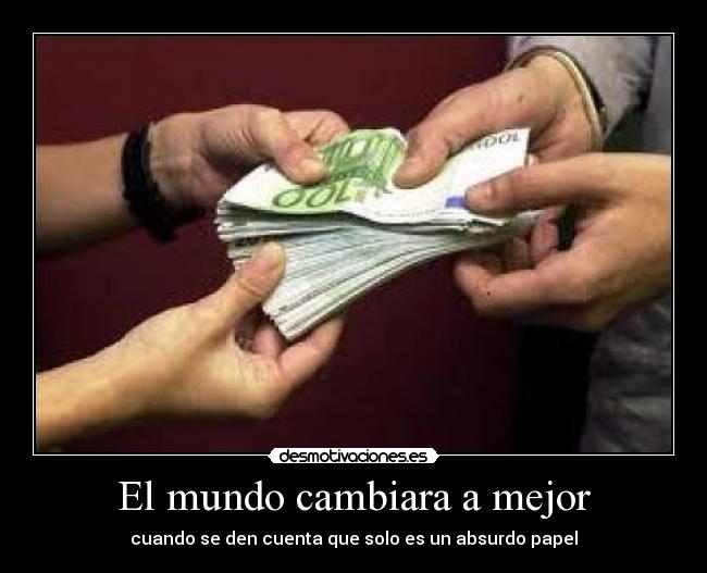 El mundo cambiara a mejor - 