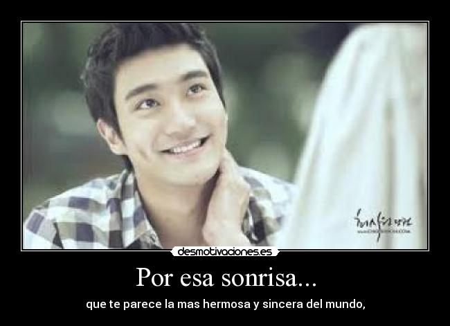 Por esa sonrisa... -