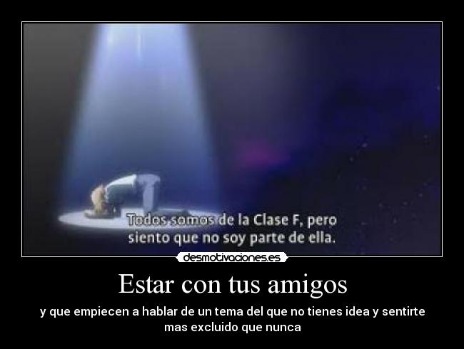 Estar con tus amigos -