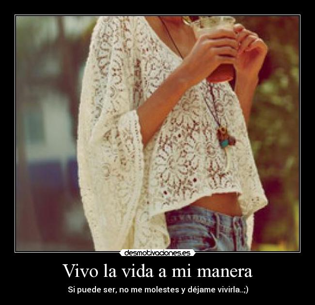 Vivo la vida a mi manera - 