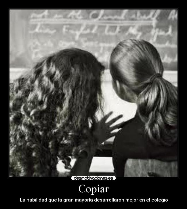 Copiar - La habilidad que la gran mayoría desarrollaron mejor en el colegio