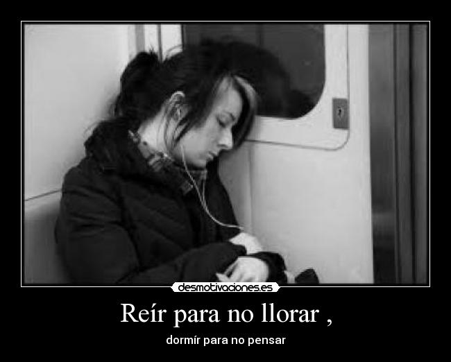 Reír para no llorar , - 