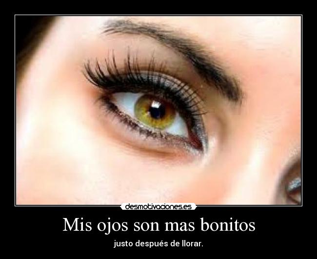 Mis ojos son mas bonitos - 