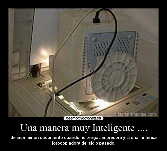 Una manera muy Inteligente .... - 