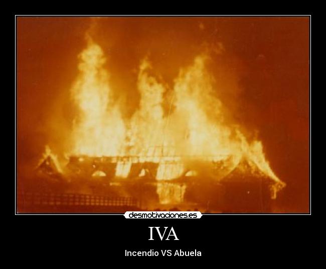 IVA - Incendio VS Abuela