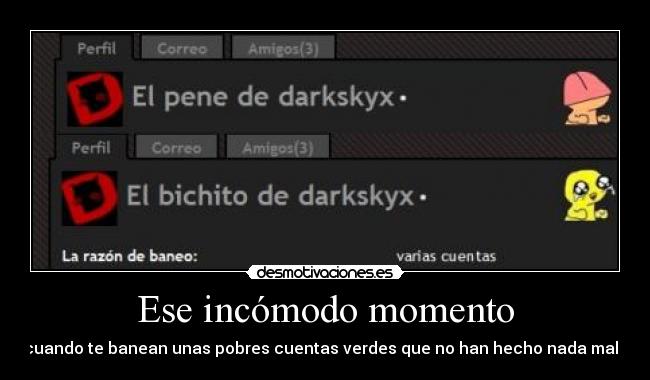 carteles soy multicuentero se darkskyx nomiresaqui clannayade este ultimo nayadico que  desmotivaciones