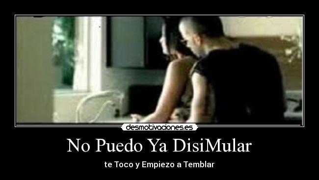 No Puedo Ya DisiMular -