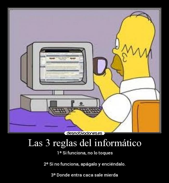 Las 3 reglas del informático - 