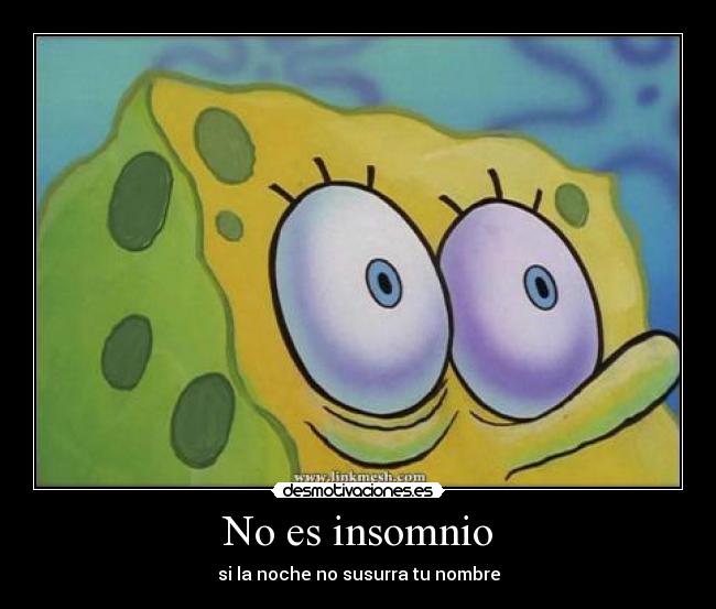 No es insomnio - 