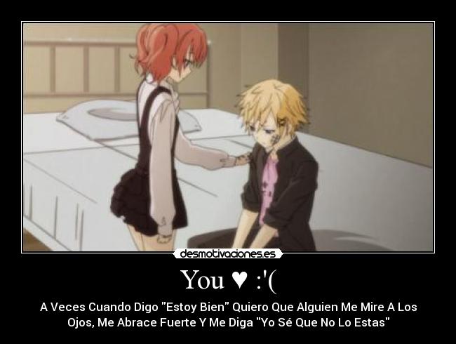 You ♥ :( -