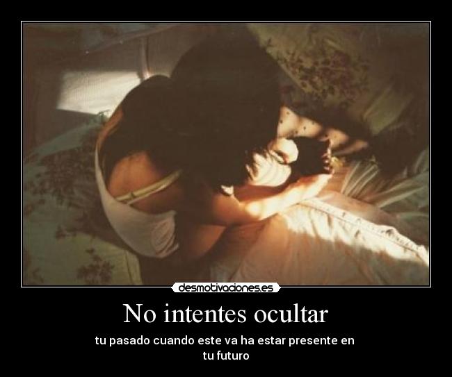 No intentes ocultar - 