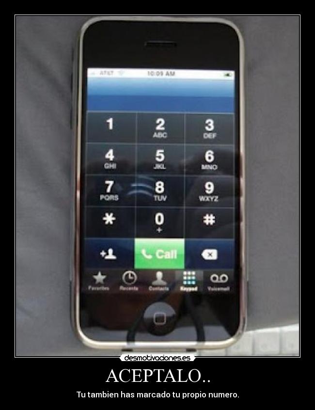 ACEPTALO.. - Tu tambien has marcado tu propio numero.