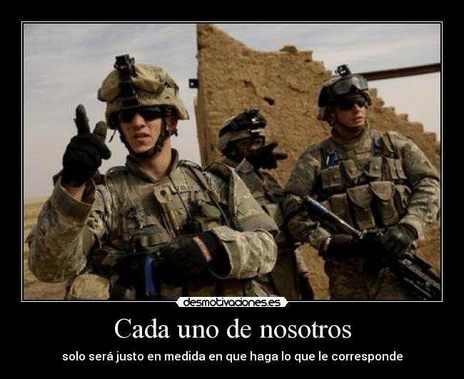 Cada uno de nosotros - solo será justo en medida en que haga lo que le corresponde