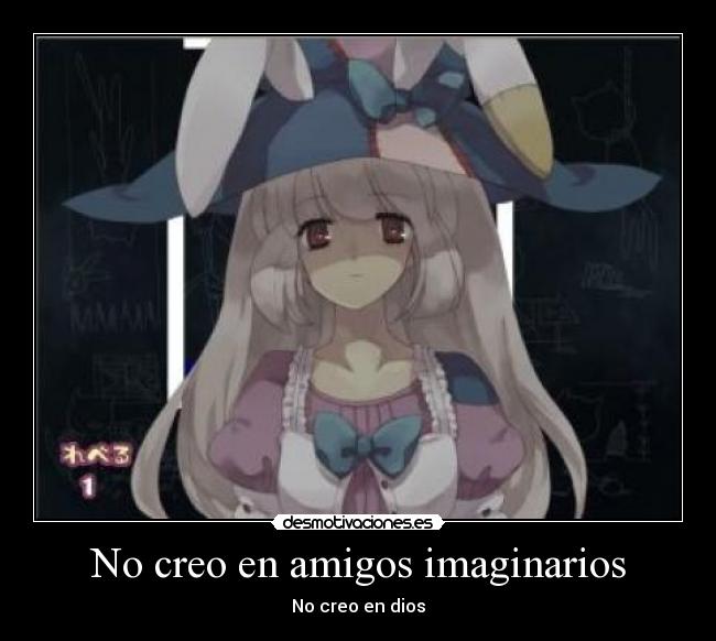 No creo en amigos imaginarios - No creo en dios