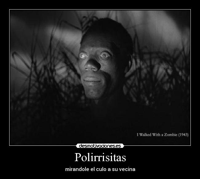 Polirrisitas - mirandole el culo a su vecina