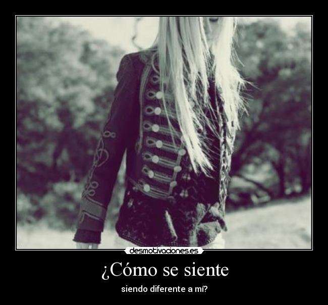 ¿Cómo se siente -