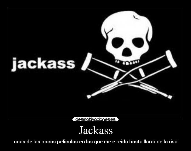 Jackass -