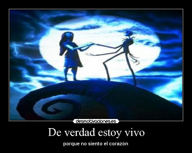 De verdad estoy vivo -
